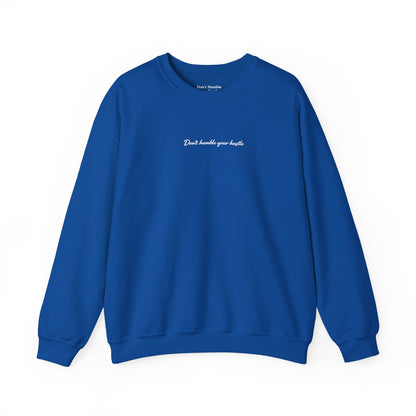 Exclusive Royal- "Never Stop Trying" Don't Humble Your Hustle™