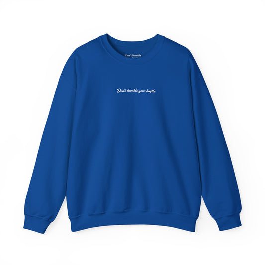 Exclusive Royal- "Never Stop Trying" Don't Humble Your Hustle™