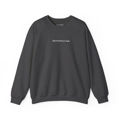 Exclusive Dark Gray- "Never Stop Trying" Don't Humble Your Hustle™