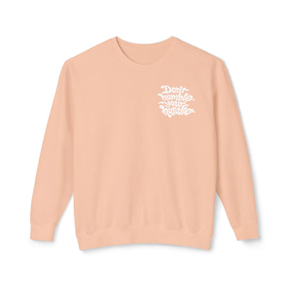 Peach- Don’t Humble Your Hustle Crewneck