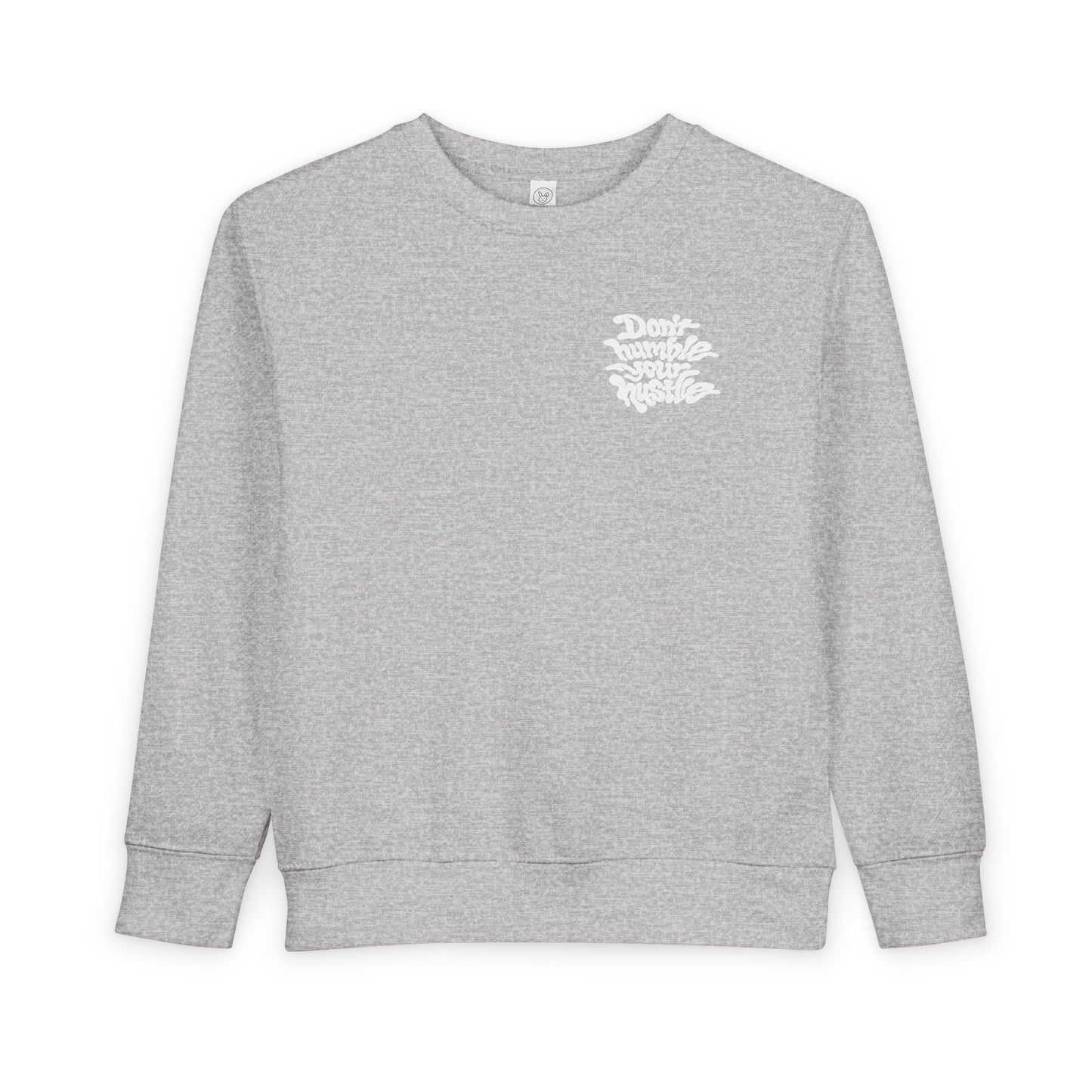 TODDLER- Don’t Humble Your Hustle Crewneck