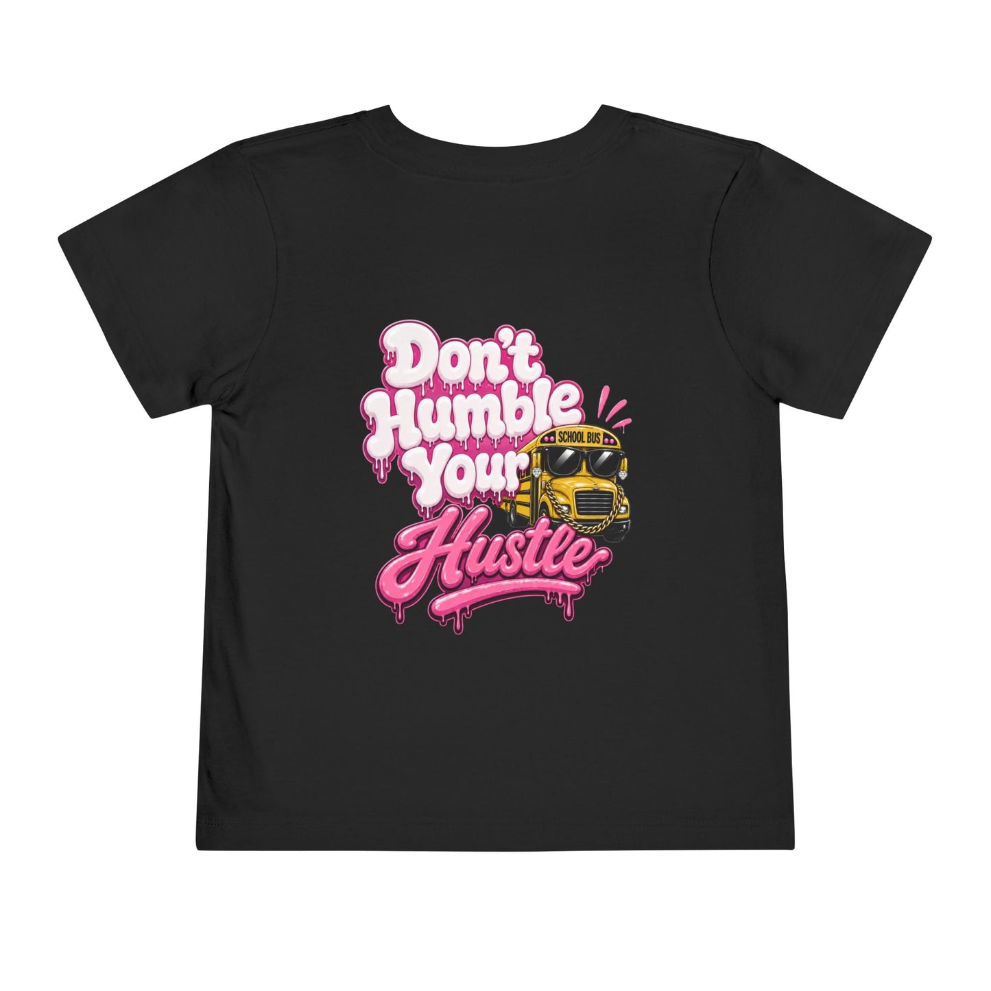 Toddler Tee – "Don't Humble Your Hustle" School Bus Graphic