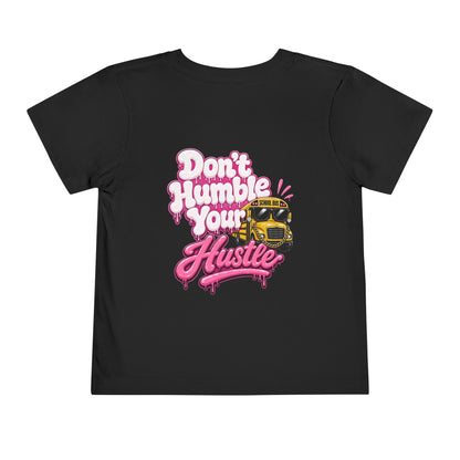 Toddler Tee – "Don't Humble Your Hustle" School Bus Graphic