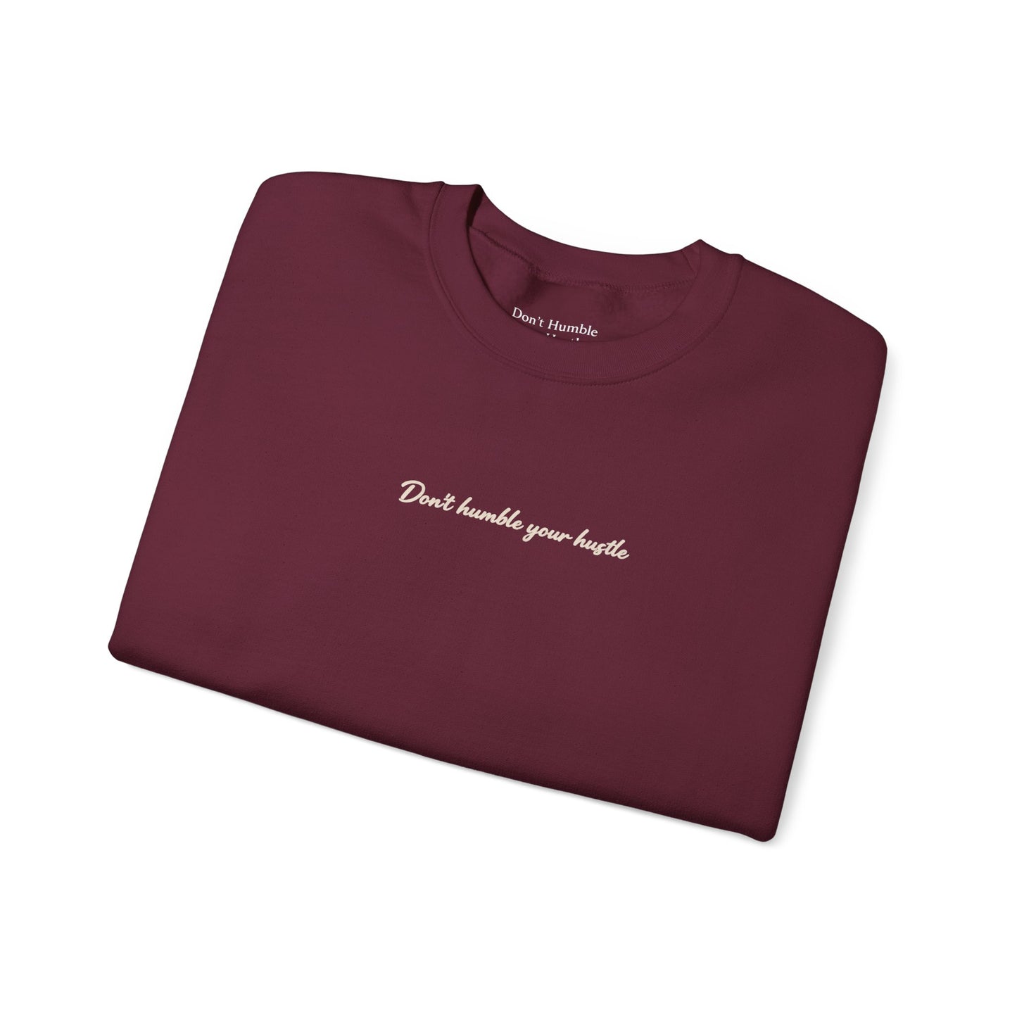 Exclusive Maroon/Cream- "Never Stop Trying" Don't Humble Your Hustle™