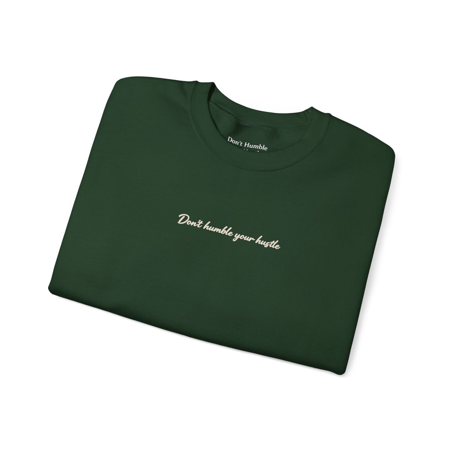 Exclusive Forest Green/Creme- "Never Stop Trying" Don't Humble Your Hustle™