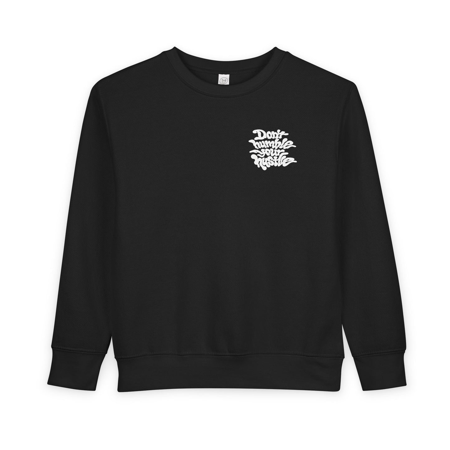 TODDLER- Don’t Humble Your Hustle Crewneck