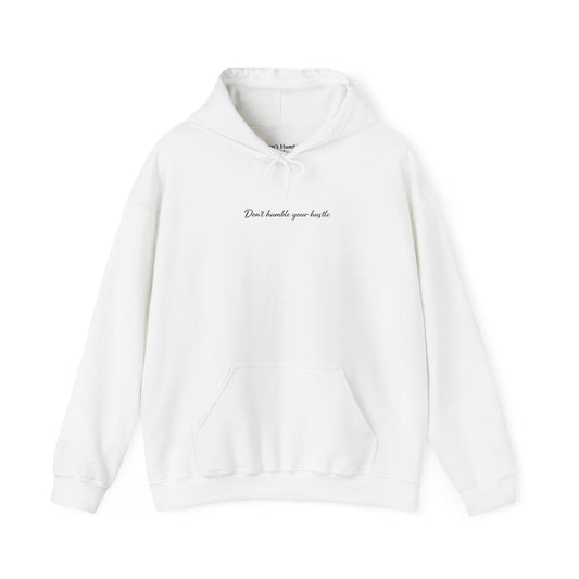 Exclusive White- Don't Humble Your Hustle™ Hoodie