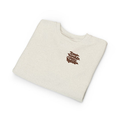 TODDLER- Don’t Humble Your Hustle Crewneck