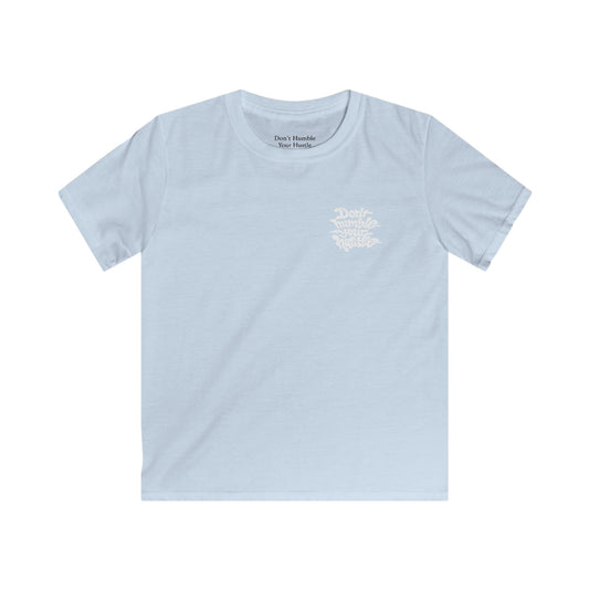 BIG KIDS UNISEX— Don't Humble Your Hustle Tee