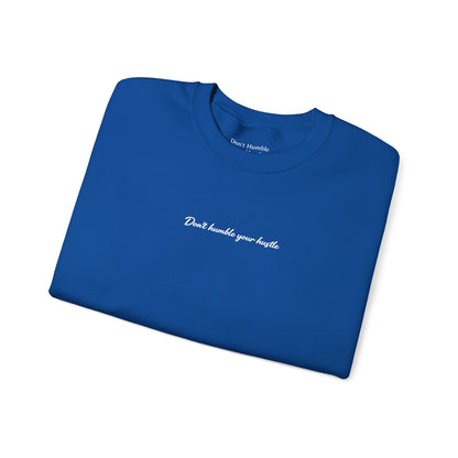 Exclusive Royal- "Never Stop Trying" Don't Humble Your Hustle™