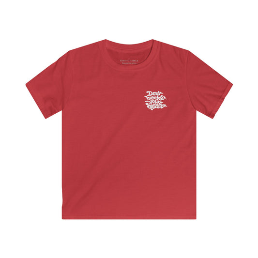 BIG KIDS UNISEX— Don't Humble Your Hustle Tee