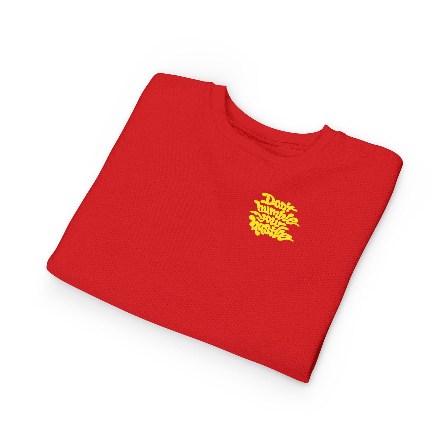 TODDLER- Don’t Humble Your Hustle Crewneck