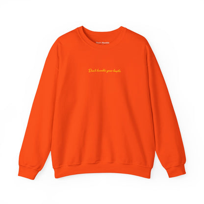 Exclusive Orange- "Never Stop Trying" Don't Humble Your Hustle™