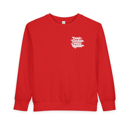 TODDLER- Don’t Humble Your Hustle Crewneck