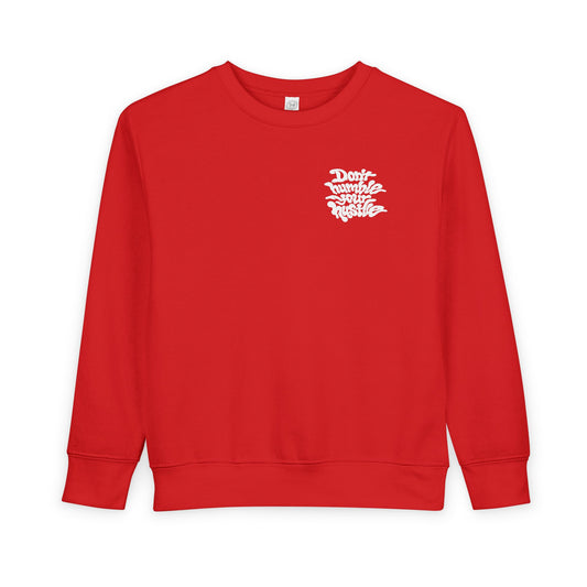 TODDLER- Don’t Humble Your Hustle Crewneck