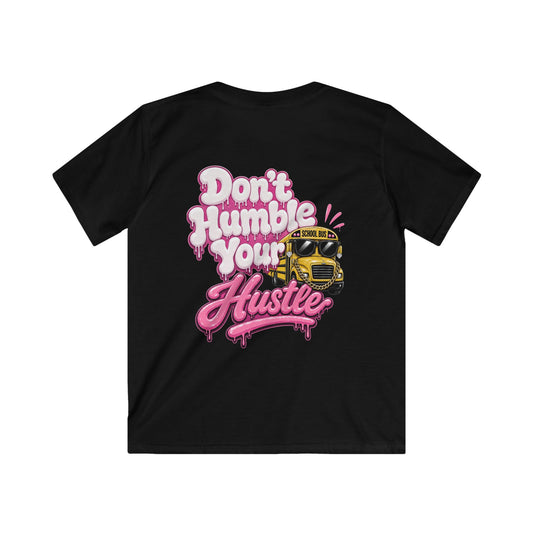 BIG KIDS— Don't Humble Your Hustle Graphic Tee