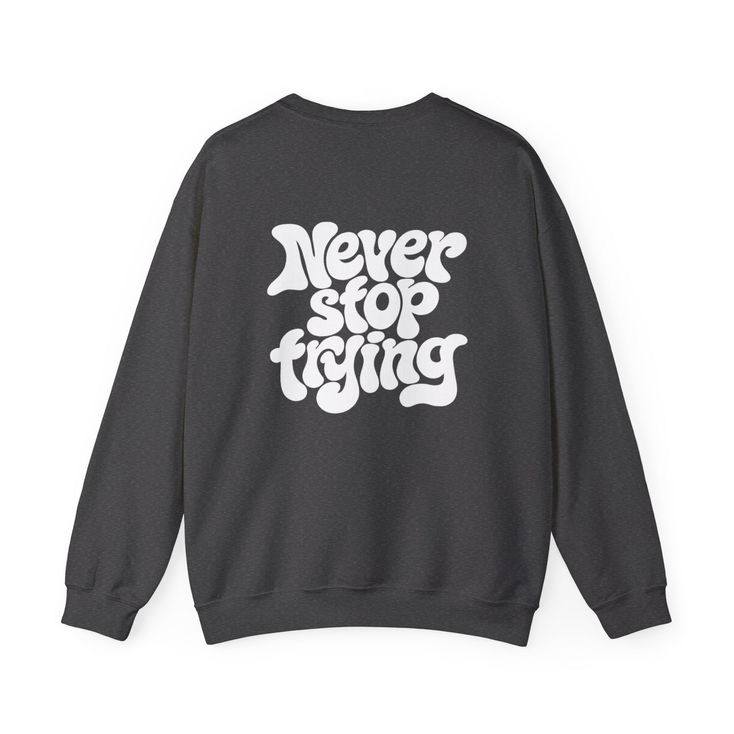 Exclusive Dark Gray- "Never Stop Trying" Don't Humble Your Hustle™