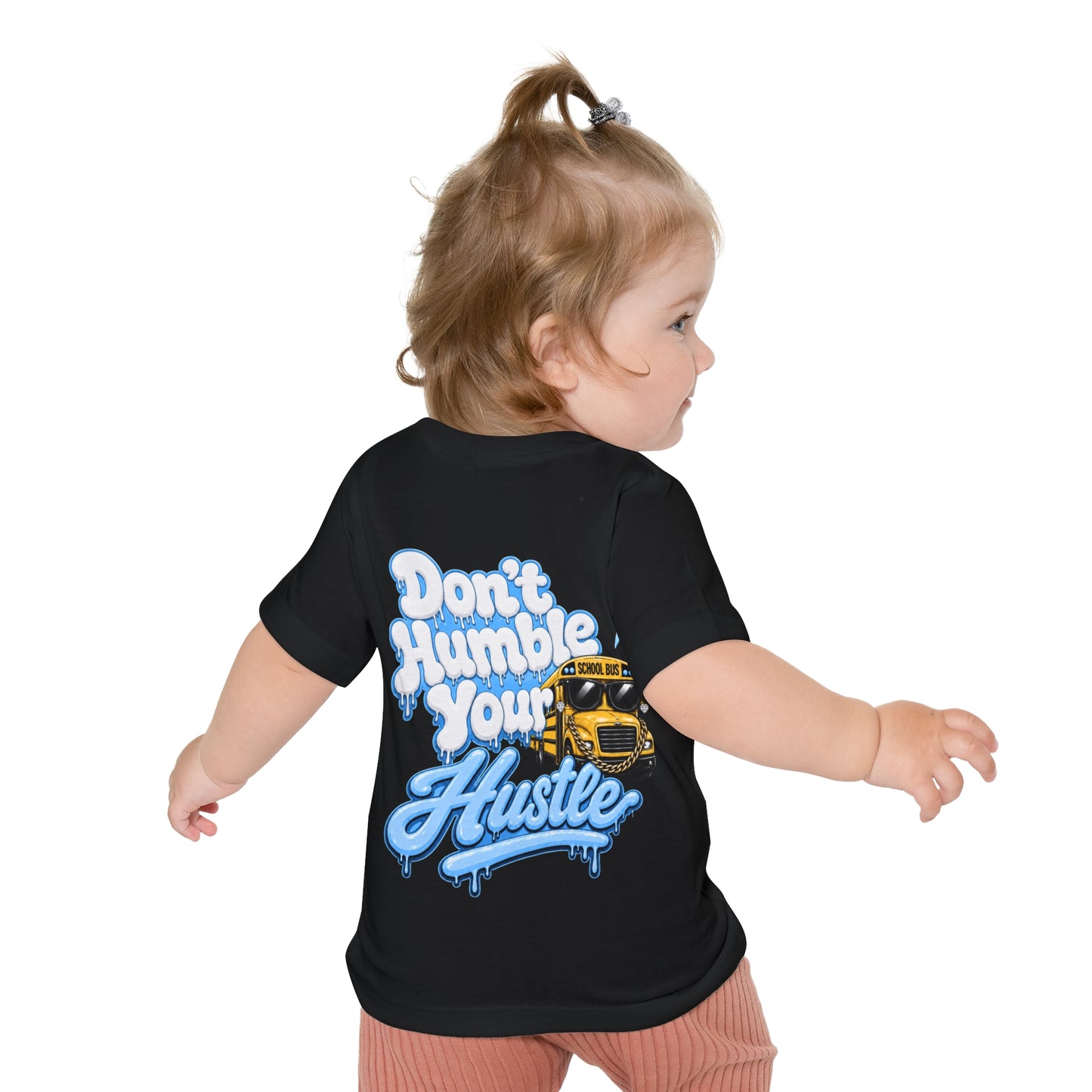 BABY — "Don't Humble Your Hustle" Graphic Tee