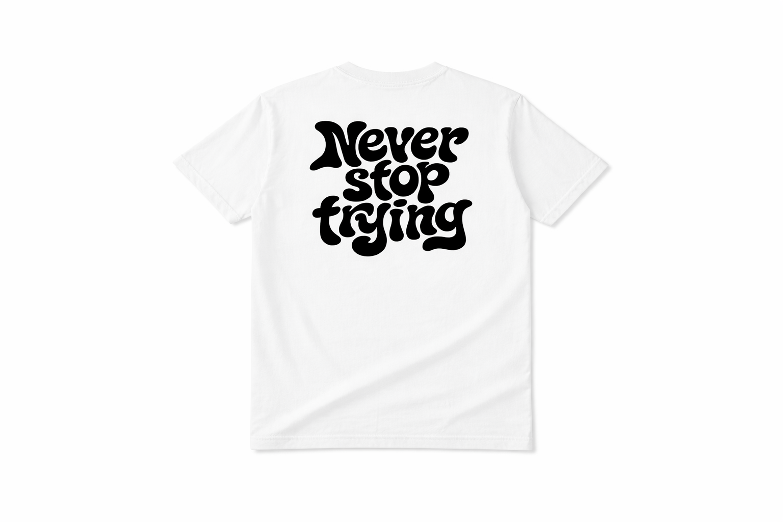 Exclusive White- "Never Stop Trying" Tee
